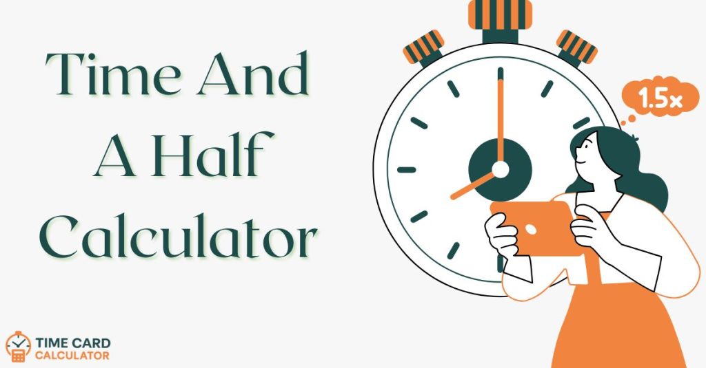 Time And a Half Calculator